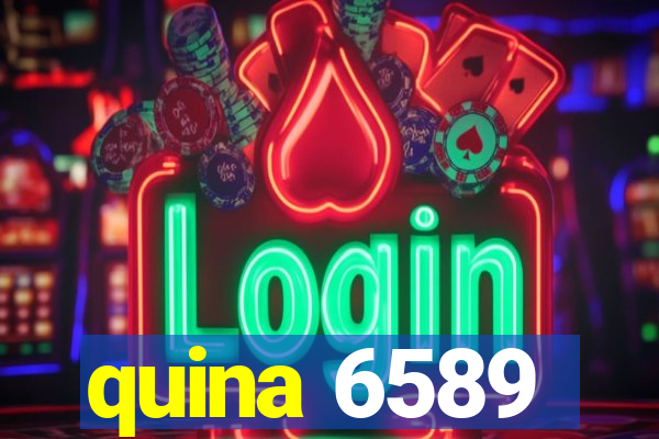 quina 6589